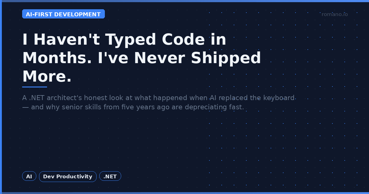 I Haven't Typed Code in Months. I've Never Shipped More.