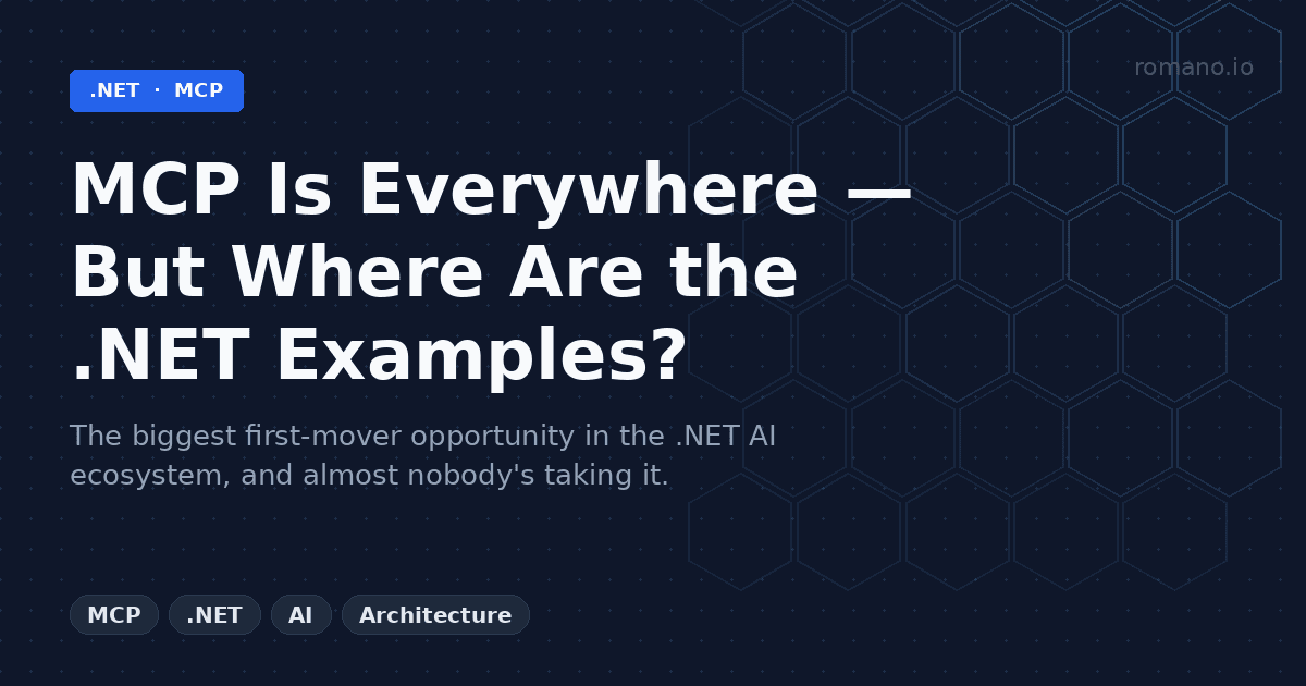 MCP Is Everywhere — But Where Are the .NET Examples?